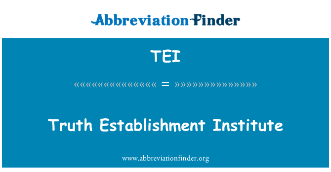TEI: Istitut ta ' l-istabbiliment ta ' verità