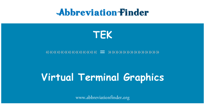 TEK: مجازی ٹرمینل گرافکس
