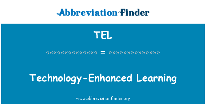 TEL: Technology-Enhanced Learning