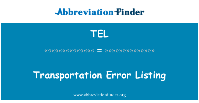 TEL: Transport fel lista