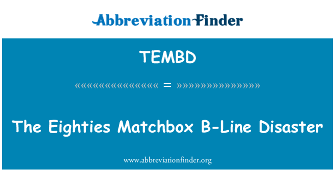 TEMBD: Kaheksakümnendate tikutoos B-Line katastroof