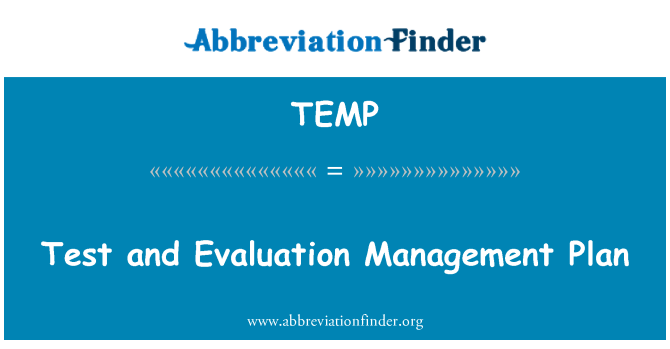 TEMP: परीक्षण और मूल्यांकन प्रबंधन योजना