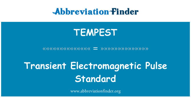 TEMPEST: Mööduv elektromagnetiline impulss standardi