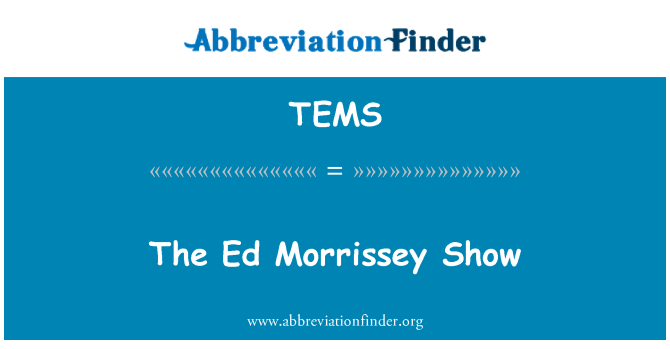 TEMS: Ed Morrissey Show