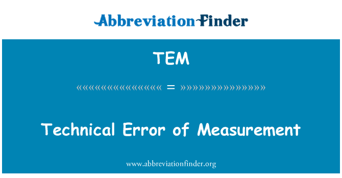 TEM: Technical Error of Measurement