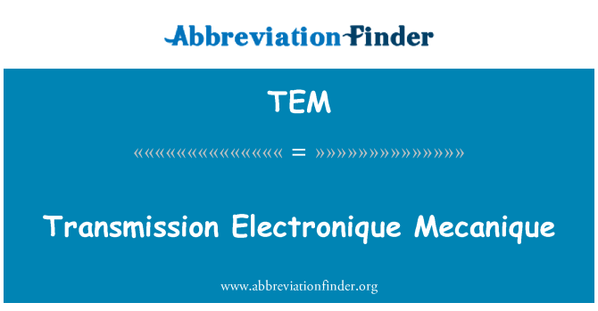 TEM: שידור Electronique Mecanique