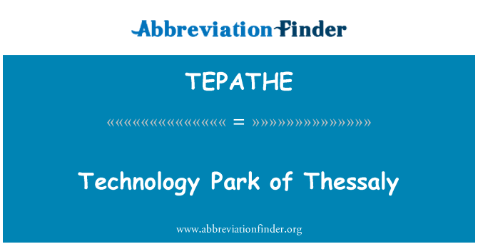 TEPATHE: Technologie-Park von Thessalien