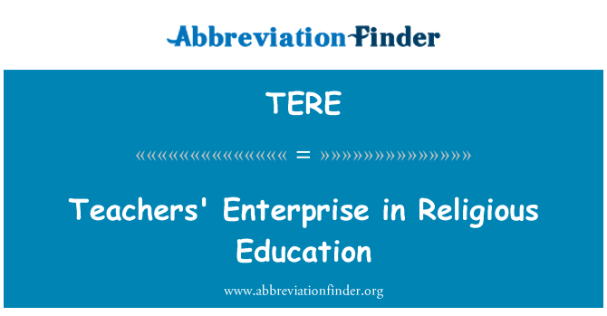TERE: Skolotāju Enterprise reliģiskā izglītība