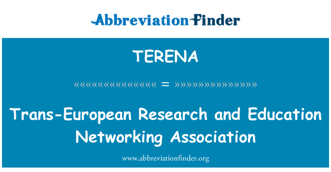 TERENA: Trans europejskich badań naukowych i edukacji Stowarzyszenie sieci