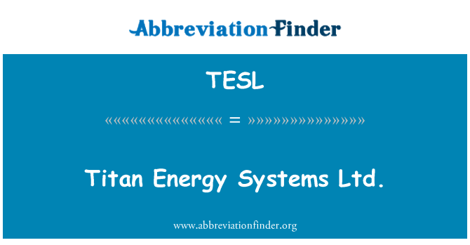 TESL: Titan enerġija sistemi Ltd.