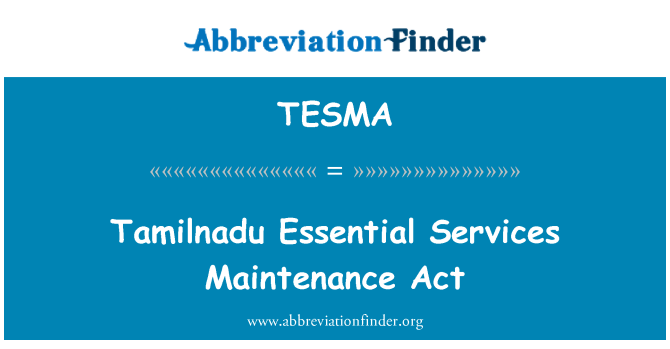 TESMA: Tamilnadu 에센셜 서비스 유지 관리 법