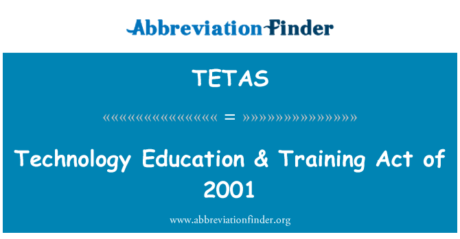 TETAS: Teknoloġija ta ' l-edukazzjoni & taħriġ Att ta ' l-2001