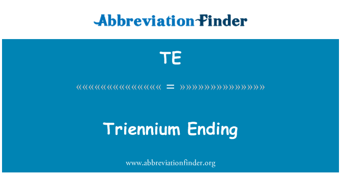 TE: Trienio final