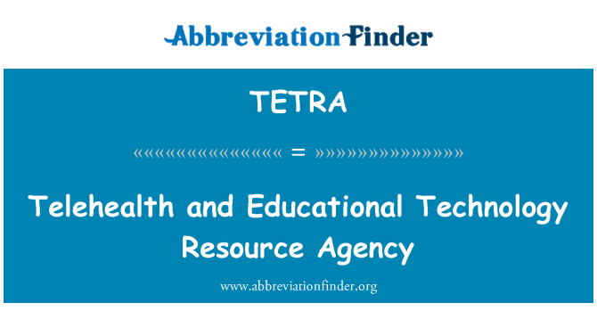 TETRA: Telehealth and Educational Technology Resource Agency