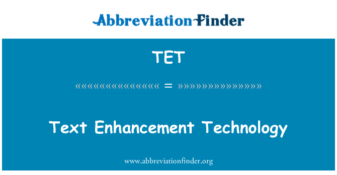 TET: Tèks Amélioration teknoloji