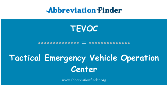 TEVOC: Тактические аварийный автомобиль операции центр