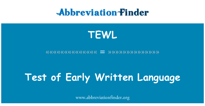 TEWL: Teste de língua escrita precoce