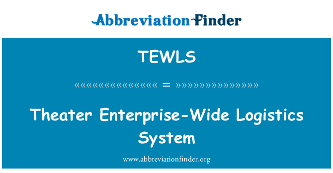 TEWLS: سیستم لجستیک سازمانی گسترده ای تئاتر