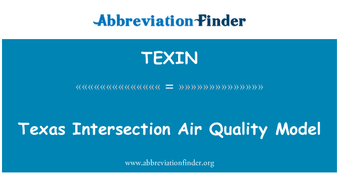 TEXIN: Texas križišču Air Quality Model