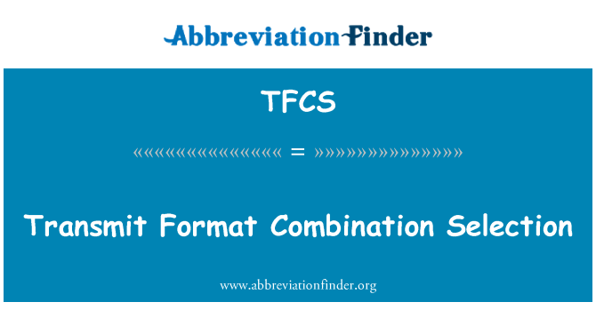 TFCS: Odesílání kombinace výběr formátu