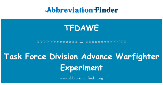 TFDAWE: ٹاسک فورس ڈویژن پیشگی وآرفگوںر تجربہ