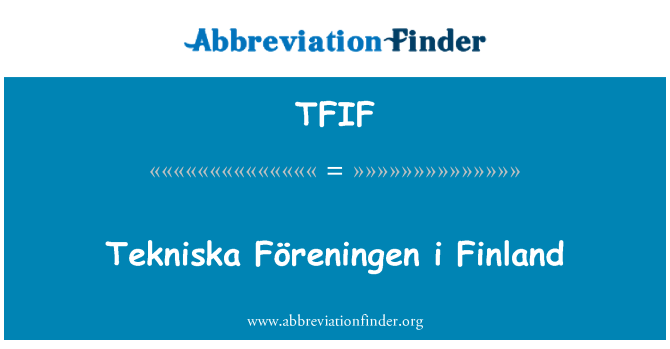 TFIF: Tekniska Föreningen i Finland