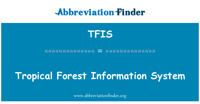 TFIS: Sistèm enfòmasyon Forest twopikal