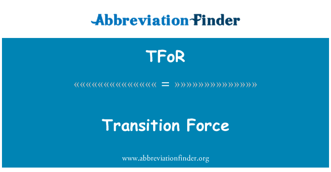 TFoR: Tranzisyon fòs