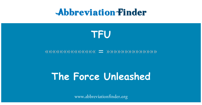 TFU: Il-forza Unleashed