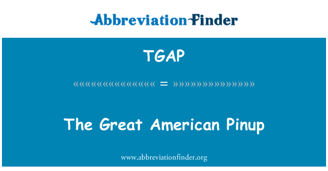 TGAP: Pinup Amerika yang besar