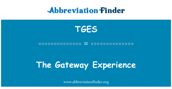 TGES: Gateway deneyimi