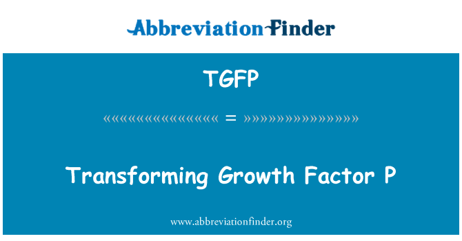 TGFP: बदलते विकास का पहलू P