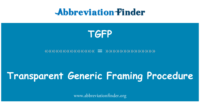 TGFP: Transparentné generických rámovanie postup