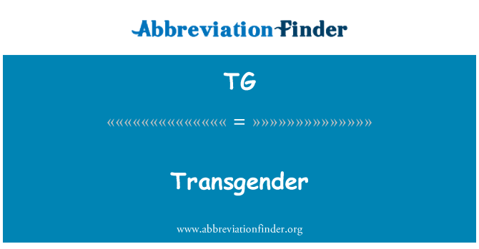 TG: Transgender