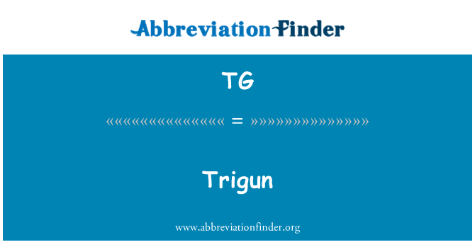 TG: Trigun