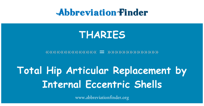 THARIES: Insgesamt Articular Ersatzplastik durch interne exzentrische Shells