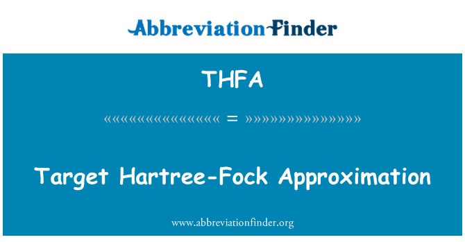 THFA: Cíle sbližování Hartree-Fock