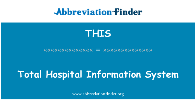 THIS: Total Hospital Information System