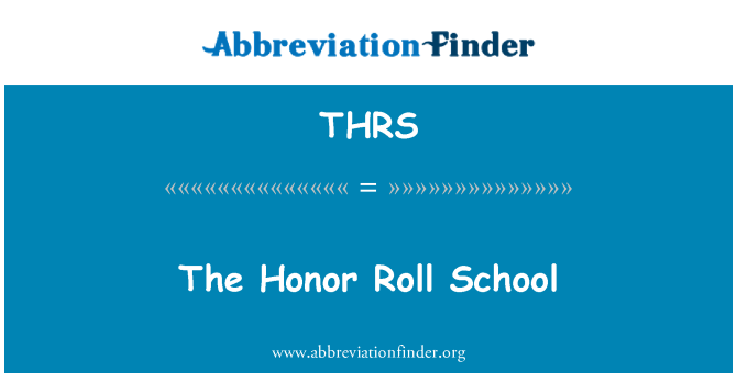 THRS: The Honor Roll School