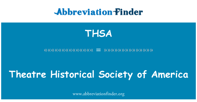 THSA: Theatre Historical Society of America