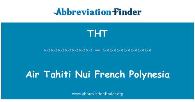 THT: Air Tahiti Nui Френска Полинезия