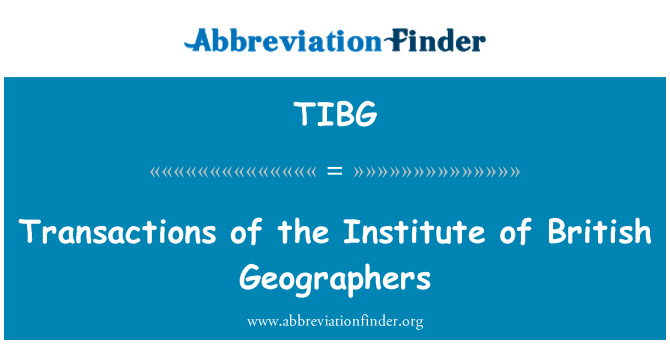 TIBG: Transakcije Instituta britanskih geografa