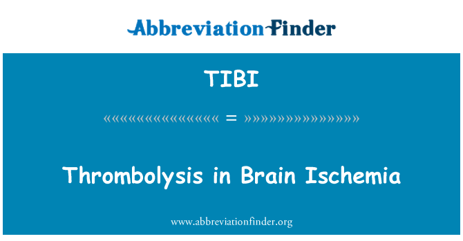 TIBI: Thrombolyse dans l'ischémie cérébrale