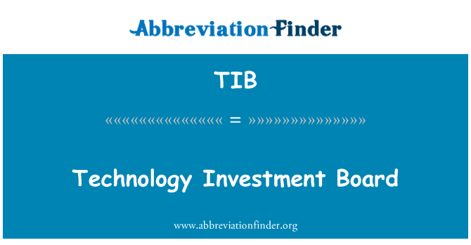 TIB: Technology Investment Board