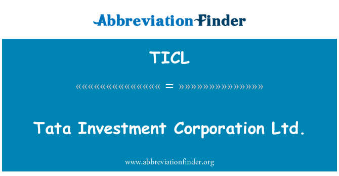 TICL: ٹاٹا سرمایہ کاری کارپوریشن لمیٹڈ