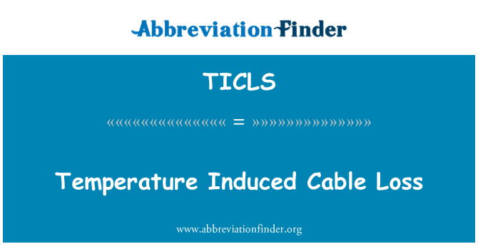 TICLS: טמפרטורה Induced אובדן בכבלים