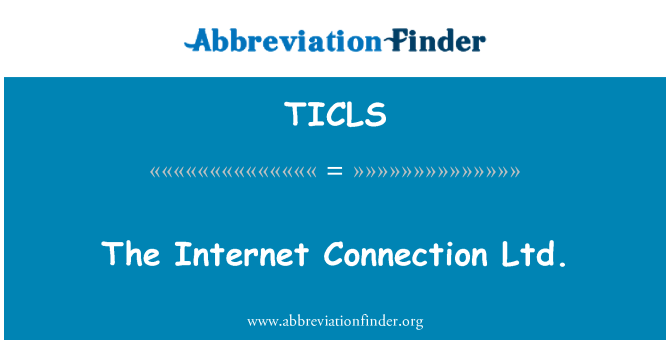 TICLS: 互聯網連接有限公司。