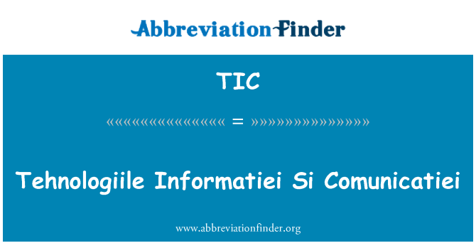 TIC: Tehnologiile Informatiei Si Comunicatiei