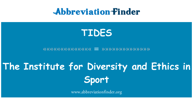TIDES: The Institute for Diversity and Ethics in Sport