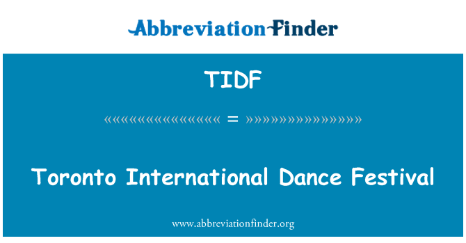 TIDF: Festival internazionale di danza di Toronto